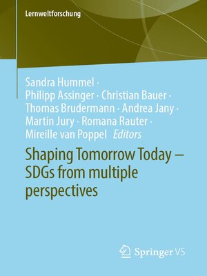 cover image of Shaping Tomorrow Today – SDGs from multiple perspectives
